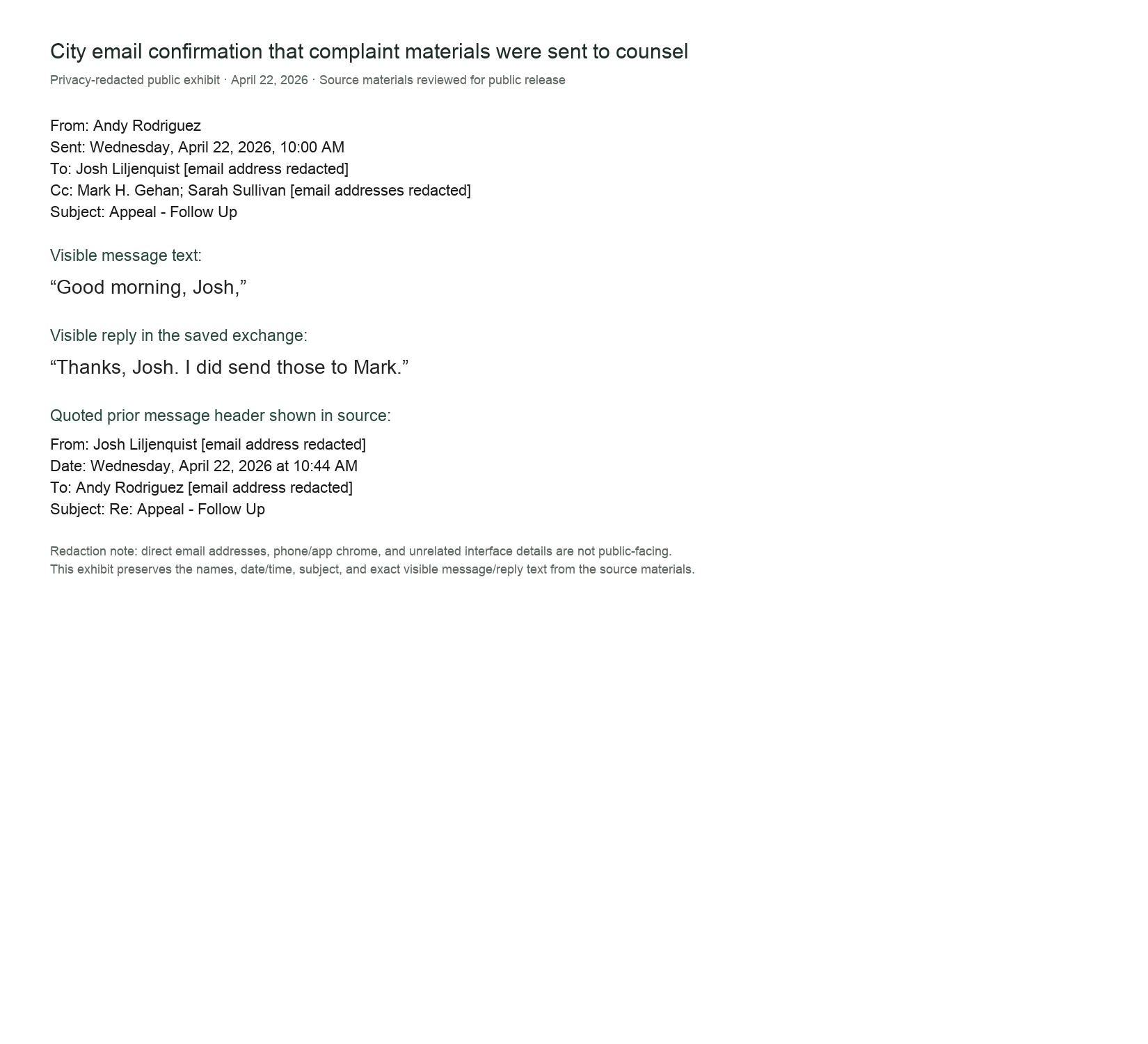 Privacy-redacted public exhibit showing the April 22 email confirmation that materials were sent to counsel.